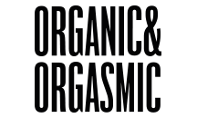 Organic & Orgasmic